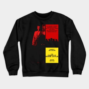 The Friends Of Eddie Coyle Design Crewneck Sweatshirt